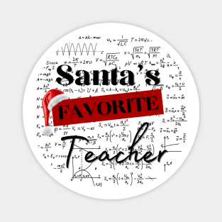 Santa Claus's favorite teacher Magnet